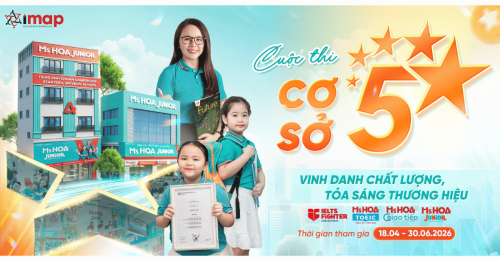 Khởi động chương trình “Cơ sở 5★” toàn hệ thống IELTS Fighter, Ms Hoa TOEIC, Ms Hoa Giao tiếp, Ms Hoa Junior
