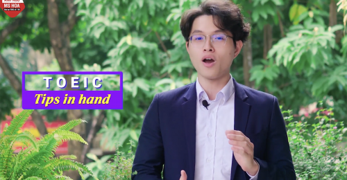 Thầy giáo 980 TOEIC bày cách làm câu hỏi Part 5 bài thi TOEIC