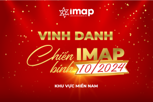  VINH DANH CHIẾN BINH IMAP THÁNG 10/2024 - KHU VỰC MIỀN NAM
