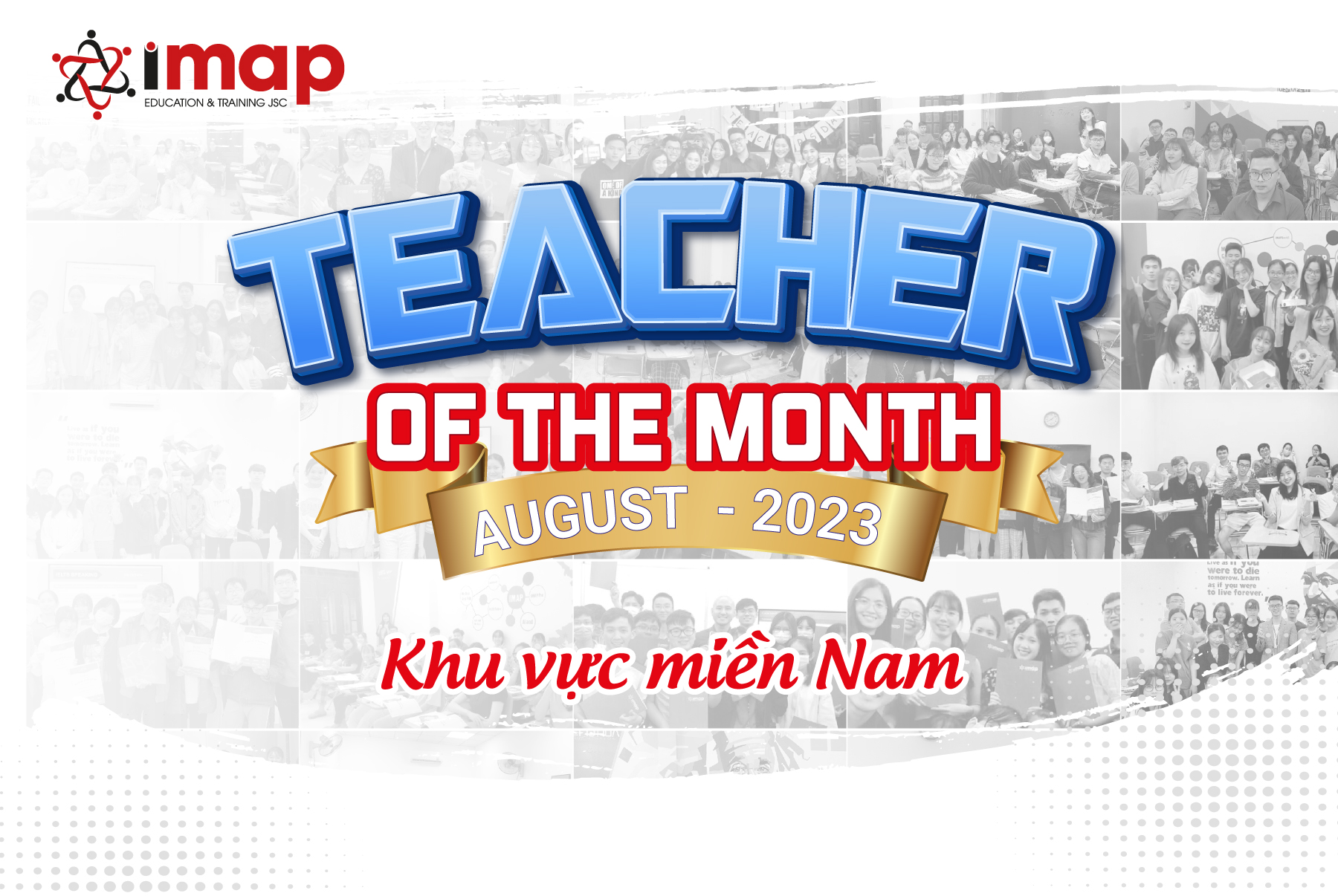 VINH DANH TEACHER OF THE MONTH THÁNG 8/2023, KHU VỰC MIỀN NAM 