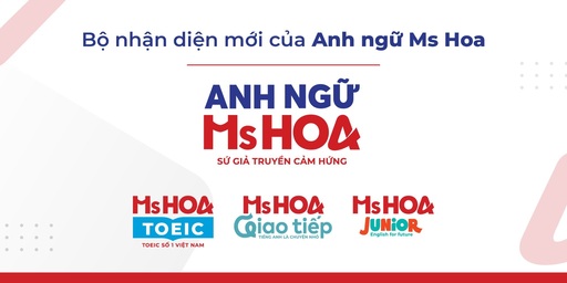 ANH NGỮ MS HOA THAY ĐỔI BỘ NHẬN DIỆN TỪ 10/2/2022