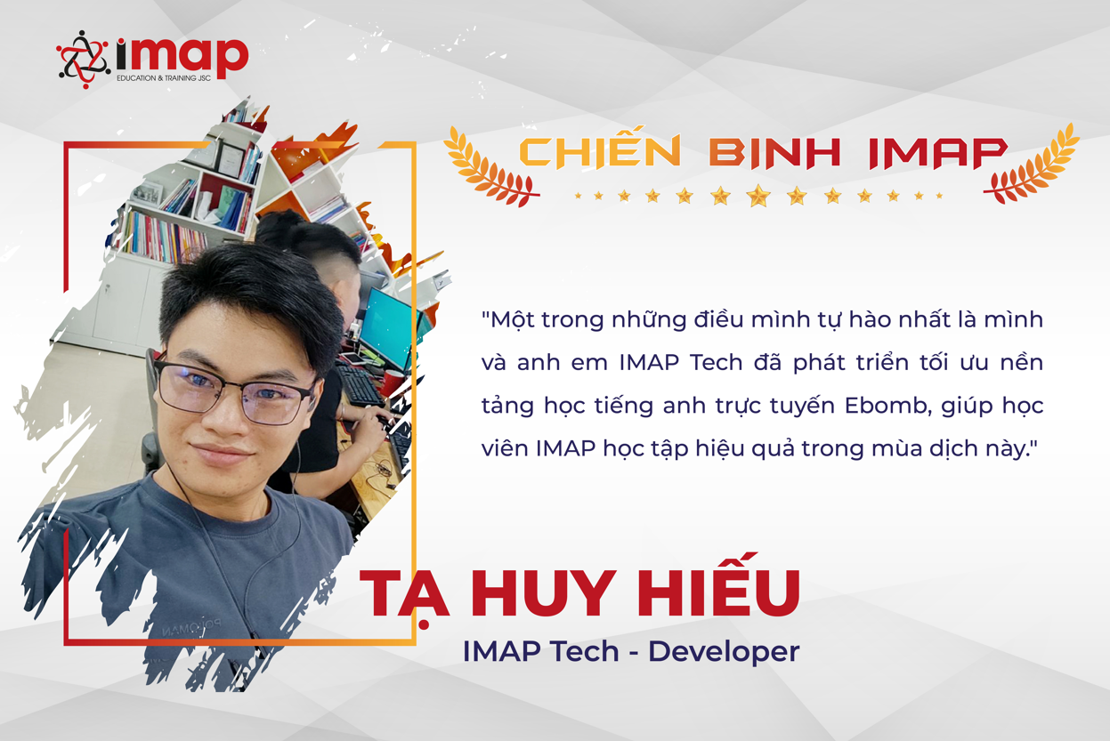 Tạ Huy Hiếu - Một trong những người đặt nền móng công nghệ đầu tiên tại IMAP