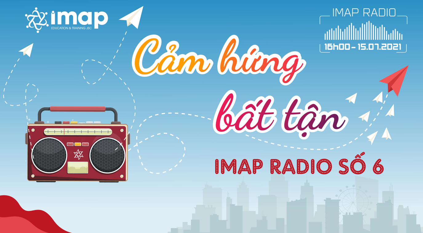 IMAP Radio số 6: Cảm hứng bất tận